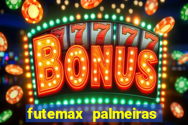 futemax palmeiras ao vivo